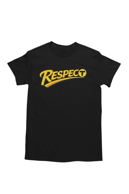 Respect The T T-shirt