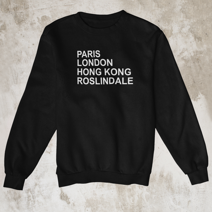 Paris London Hong Kong Roslindale Crewneck