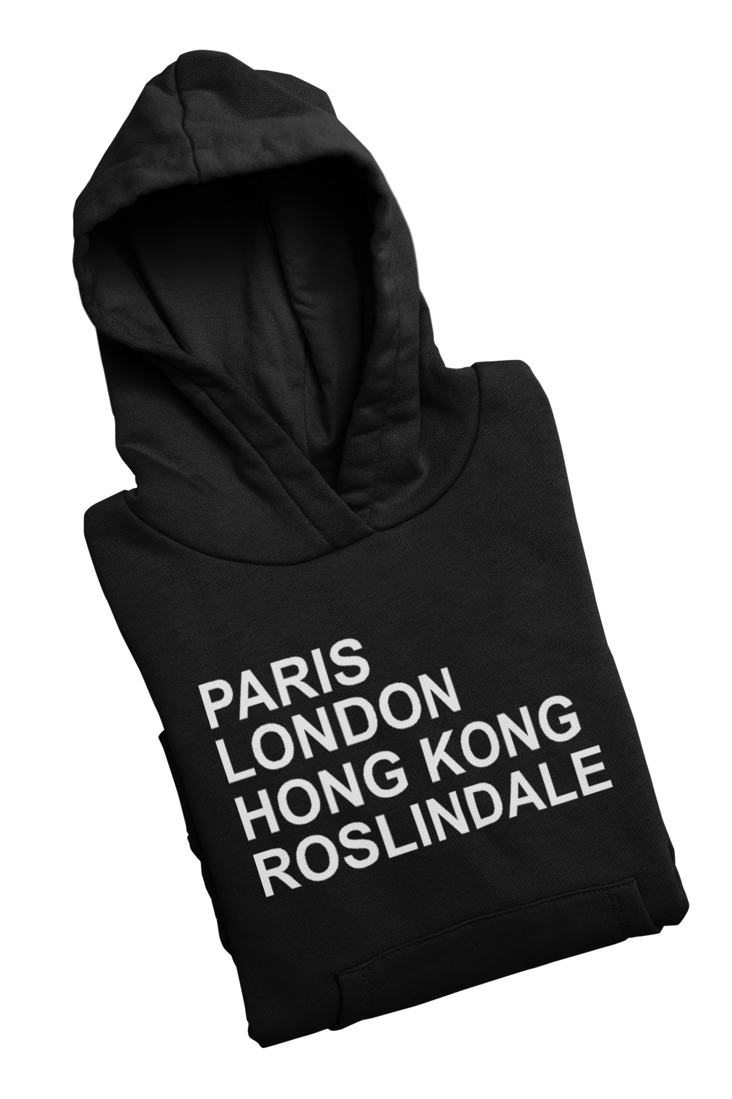 Paris London Hong Kong Roslindale Hoodie