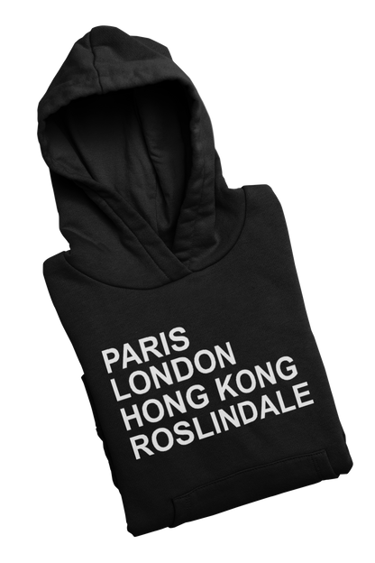Paris London Hong Kong Roslindale Hoodie