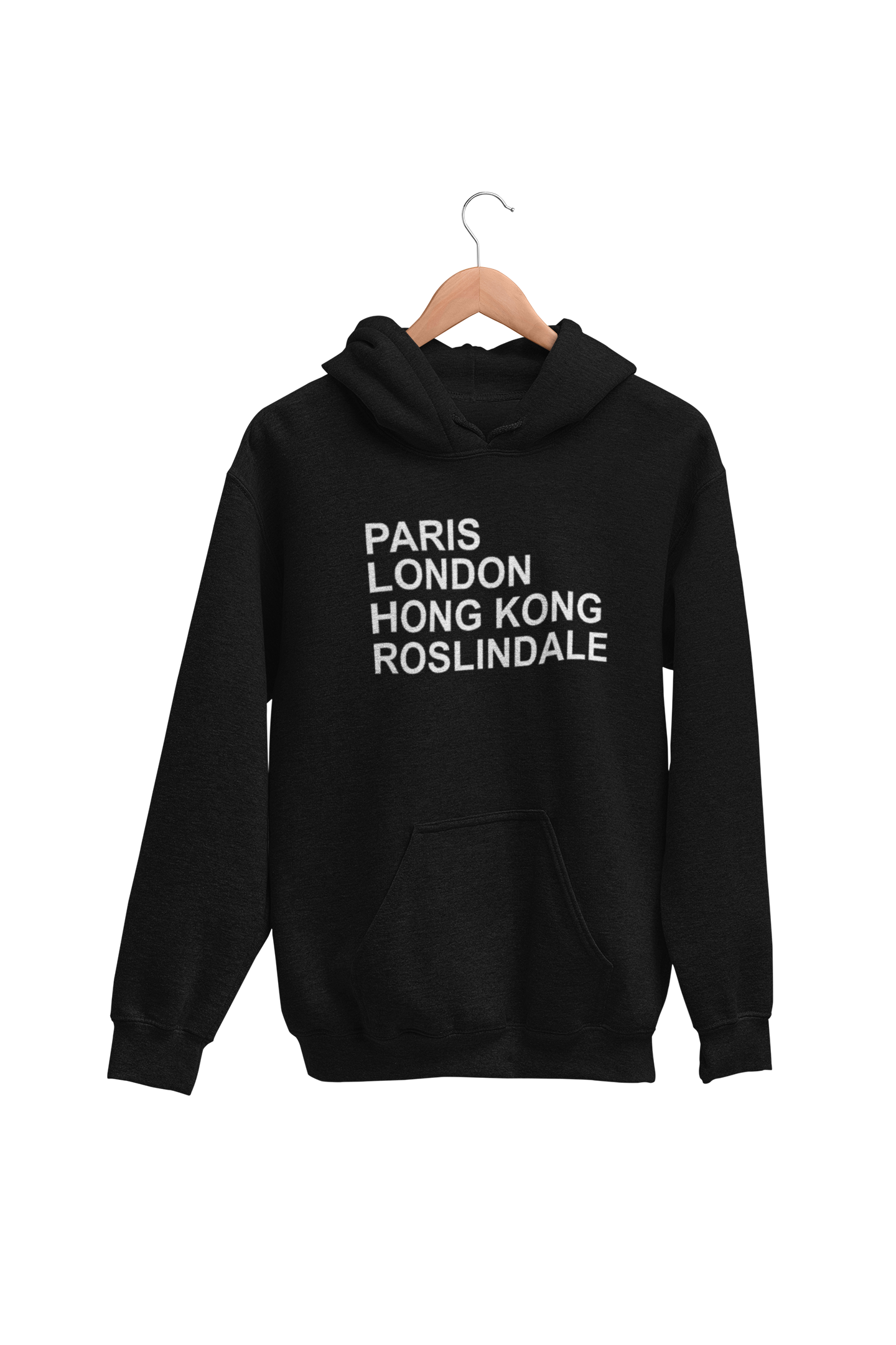 Paris London Hong Kong Roslindale Hoodie