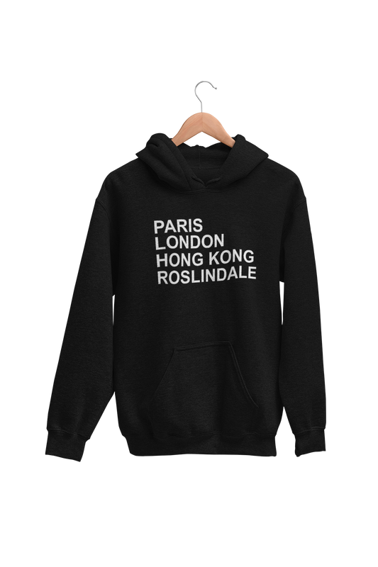 Paris London Hong Kong Roslindale Hoodie