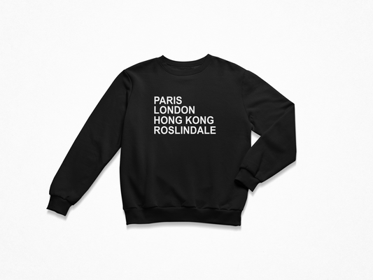 Paris London Hong Kong Roslindale Crewneck